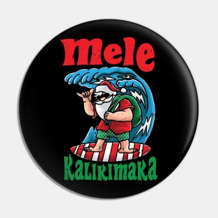 Mele Kalikimaka Hawaiian Merry Christmas Hawaii Men Women Pin