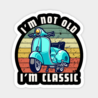 im-not-old-im-classic Magnet