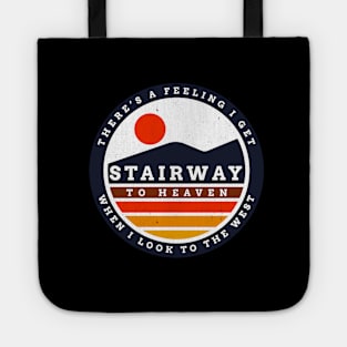 Stairway to Heaven - there's a feeling I get when I look to the west Tote