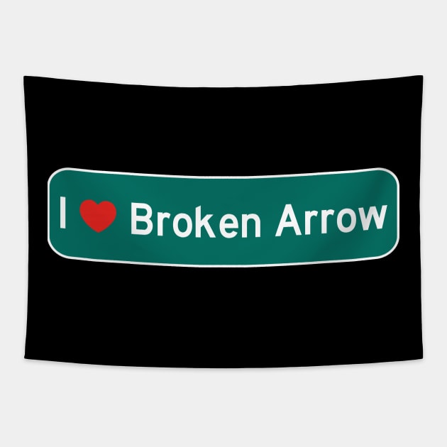 I Love Broken Arrow! Tapestry by MysticTimeline