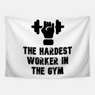 Hardest Worker In The GYM Tapestry