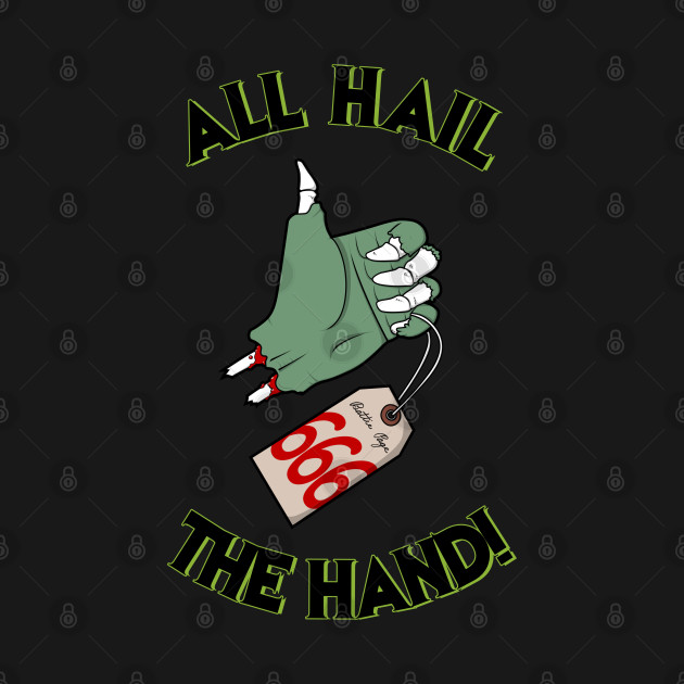 All Hail the Battie Hand! by Banks Heist Co.