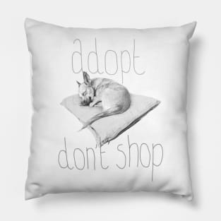 Adopt don't shop Pillow