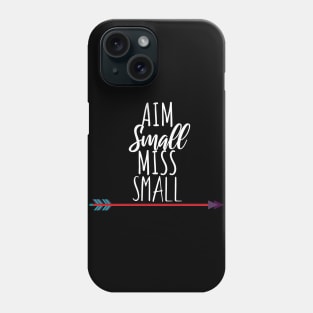 Archery aim small miss small Phone Case