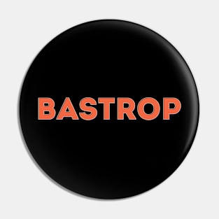 Bastrop Pin