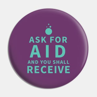 Ask For Aid - Sage Pin