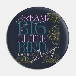 Daisy Jones And The Six Art - Dream Big Little Bird Pin