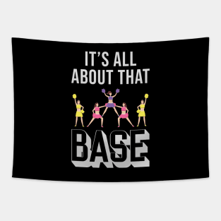 It's All About That Base Tapestry