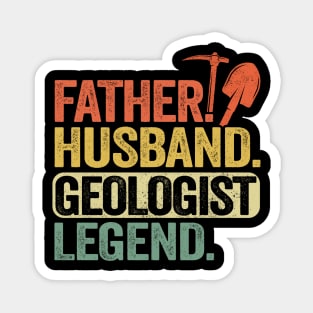 Father Husband Geology Legend Funny Geologist Magnet