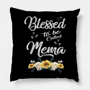 mothers day blessed to be called mema Pillow