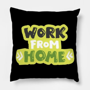 Work From Home - Cute Typography Pillow