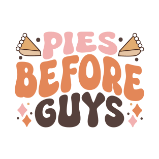 Pies Before Guys T-Shirt