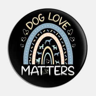 Dog Love Matters Pet Care Dog Walker Rainbow Pin