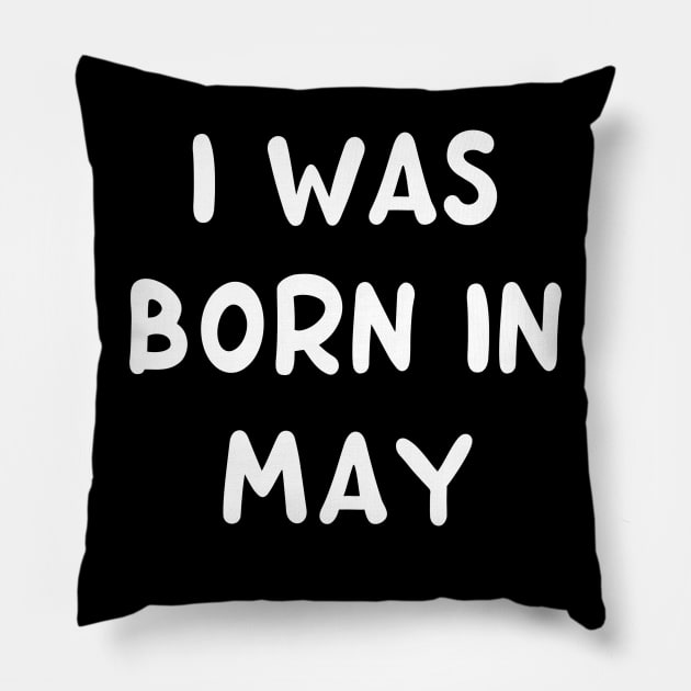 Typography Born In May Pillow by Fandie