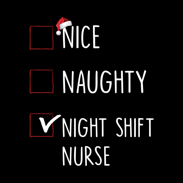 Nice Naughty Night Shift Nurse Christmas List by shattorickey.fashion