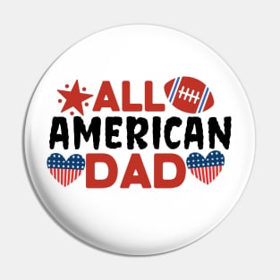 All american footbal dad Pin