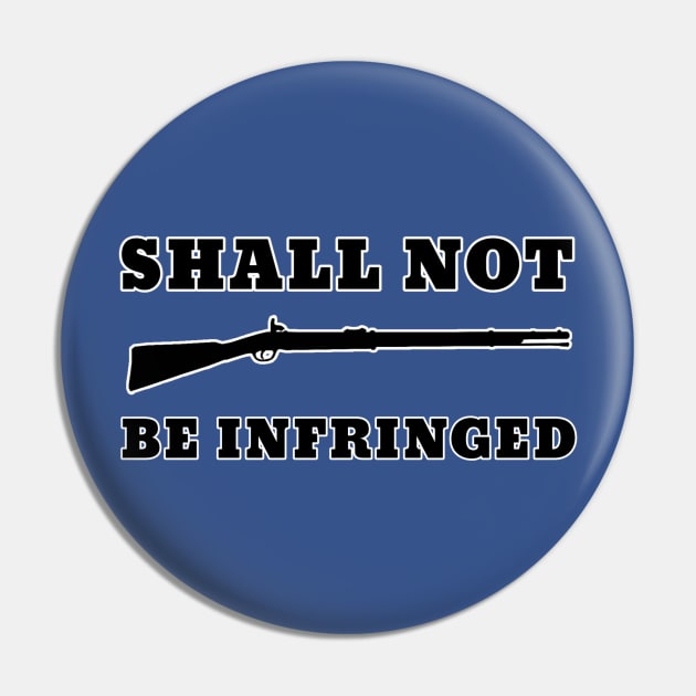 Shall Not Be Infringed Pin by Aeriskate