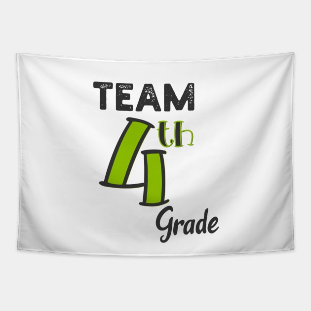 Team Fourth Grade Teacher Back To School Shirt - Funny Gift Teacher T-shirts, Cute Fourth Grade Friend Tee – Grade, kinder, And School Teacher T-Shirt Tapestry by parody