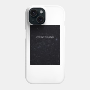 Shine so bright it hurts their eyes Phone Case