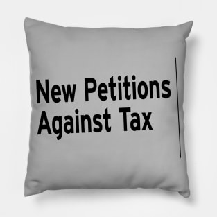 New Petitions Against Tax Pillow