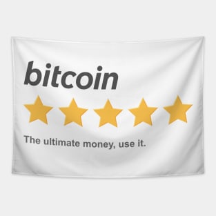 Bitcoin, The ultimate money, use it Tapestry