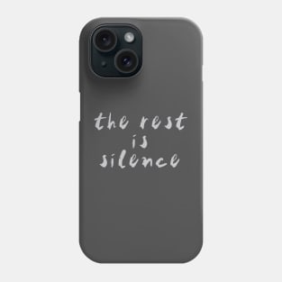 the rest is silence (grey text) Phone Case