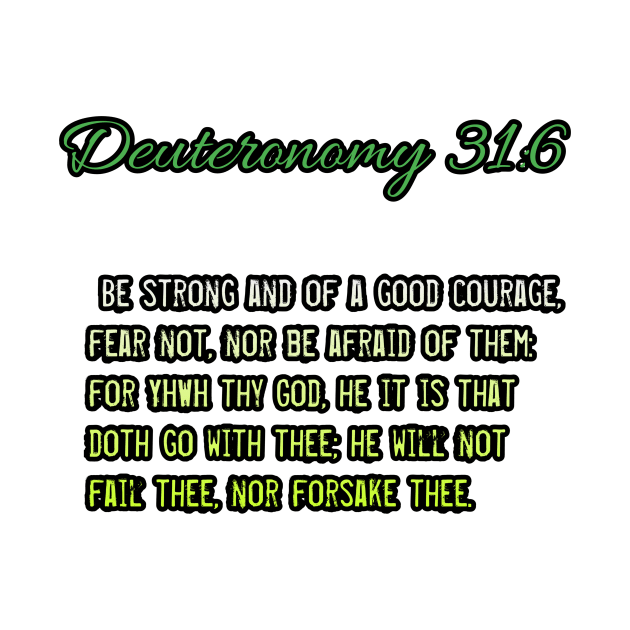 Deuteronomy 31:6 by Yachaad Yasharahla