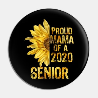 Proud Mama of a 2020 Senior Pin