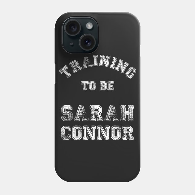 Training to be... Sarah Connor White Phone Case by LordDanix