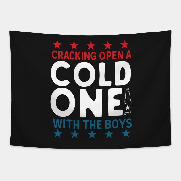 Cracking Open A Cold One Funny Drinking 4th Of July Tapestry by Eugenex