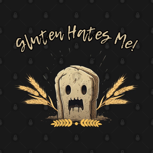 Gluten Hates Me! Gluten free by Pattyld