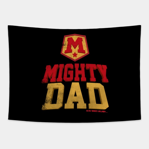 Mighty Dad Tapestry by cowyark rubbark