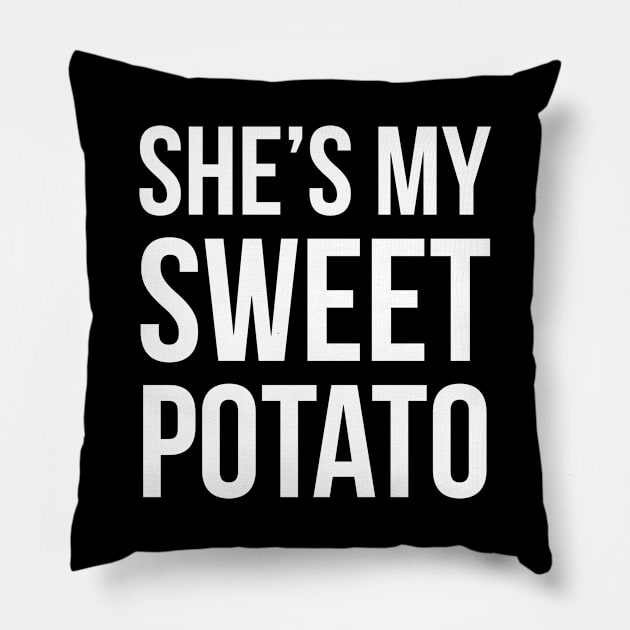 She's My Sweet Potato Pillow by evokearo