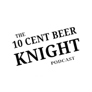 10 cent beer knight podcast logo T-Shirt