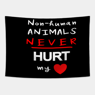 Non-human Animals NEVER Hurt My Heart Tapestry