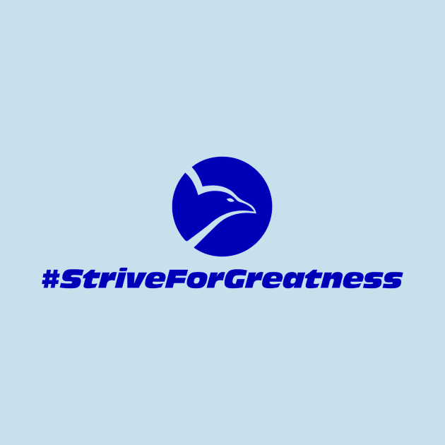 StriveForGreatness by willyardstuff