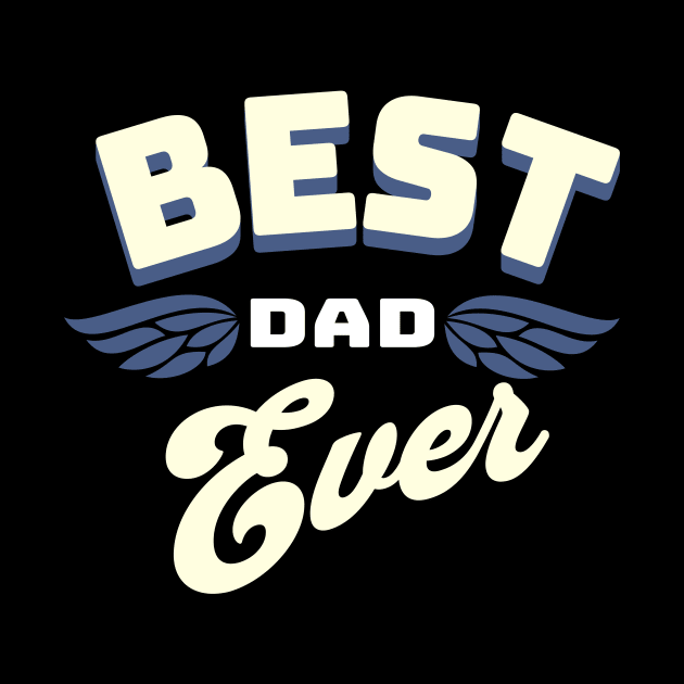 Best Dad Ever by Alea's