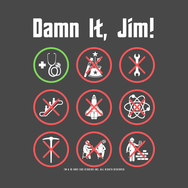 Damn It, Jim! Funny Doctor McCoy T-Shirt by DesignsbyDavina