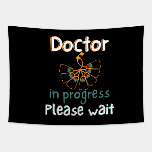 Doctor In Progress Please Wait Tapestry