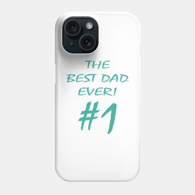 The Best Dad Ever Number One Phone Case by JevLavigne