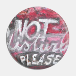 Do not disturb please Pin