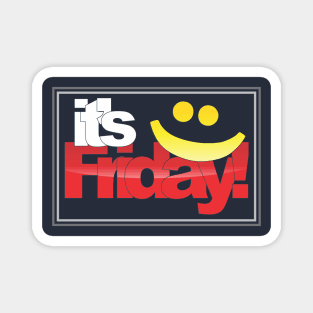 it's friday Magnet