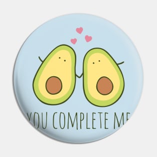 You Complete Me Pin