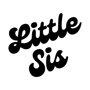 Little sis T-Shirt