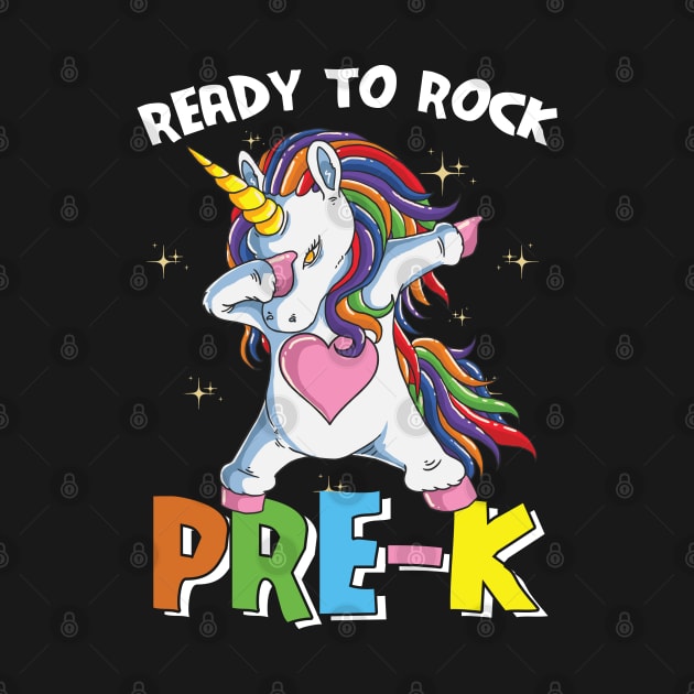 Dabbing Unicorn Ready To Rock Pre-K Funny Back To School Gift by BadDesignCo
