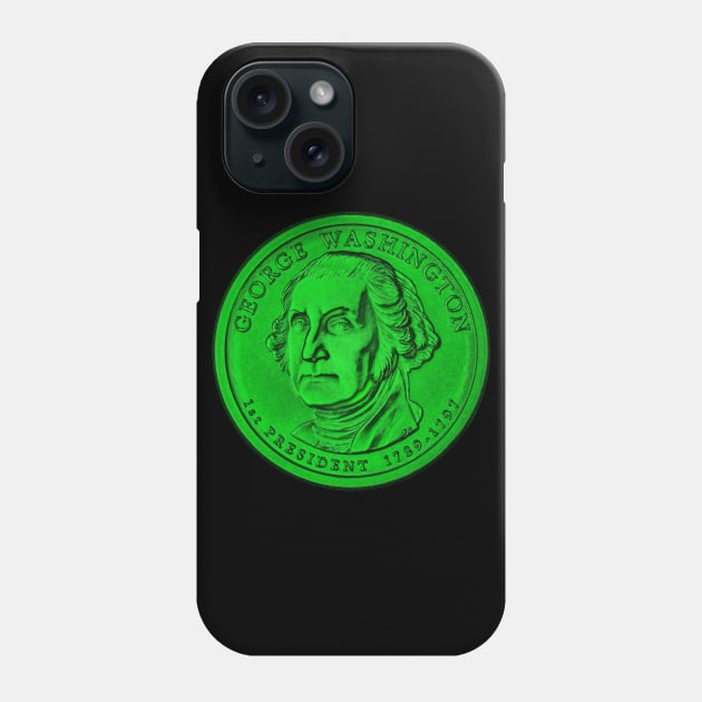 USA George Washington Coin in Green Phone Case by The Black Panther