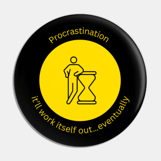 procrastination Pin