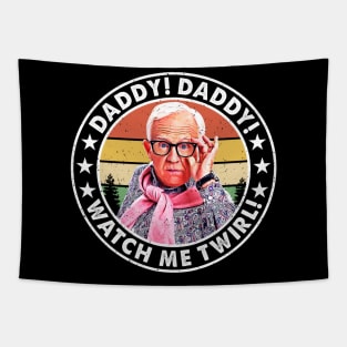 Daddy! Daddy! Watch Me Twirl Tapestry