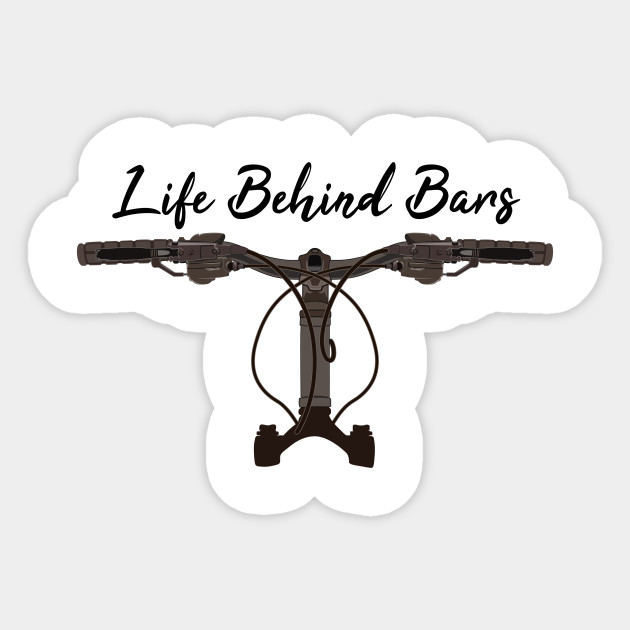life behind bars bike