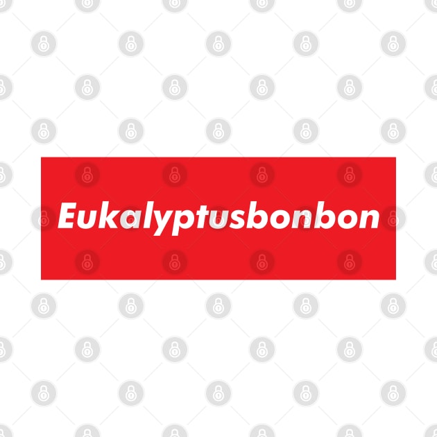 Eukalyptusbonbon﻿ (eucalyptus candy) in red text typography by FOGSJ